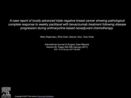A case report of locally advanced triple negative breast cancer showing pathological complete response to weekly paclitaxel with bevacizumab treatment.