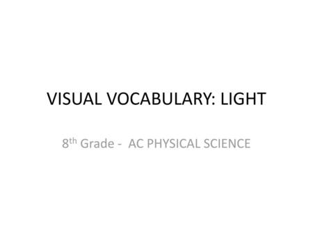 VISUAL VOCABULARY: LIGHT