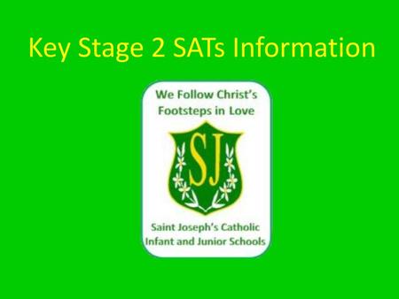 Key Stage 2 SATs Information