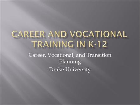 Career and Vocational Training In k-12