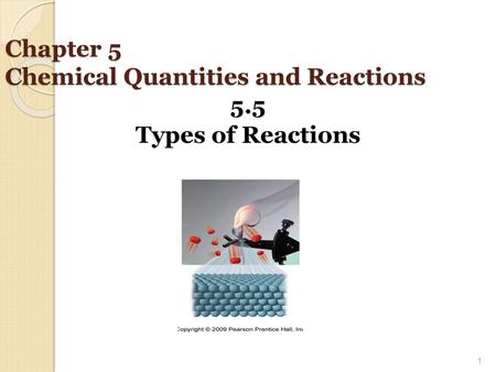 Chapter 5 Chemical Quantities and Reactions