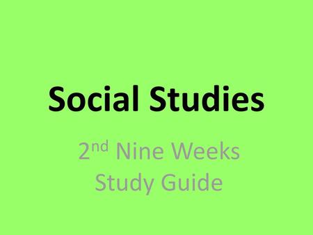 2nd Nine Weeks Study Guide