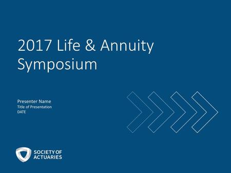 2017 Life & Annuity Symposium