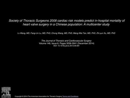 Society of Thoracic Surgeons 2008 cardiac risk models predict in-hospital mortality of heart valve surgery in a Chinese population: A multicenter study 