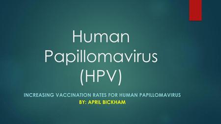 Human Papillomavirus (HPV)