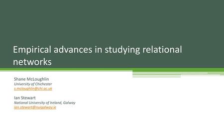 Empirical advances in studying relational networks
