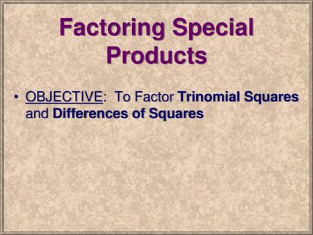 Factoring Special Products
