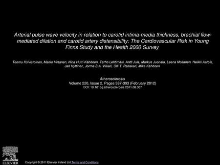 Arterial pulse wave velocity in relation to carotid intima-media thickness, brachial flow- mediated dilation and carotid artery distensibility: The Cardiovascular.