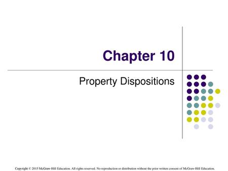 Property Dispositions