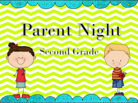 Parent Night Second Grade.