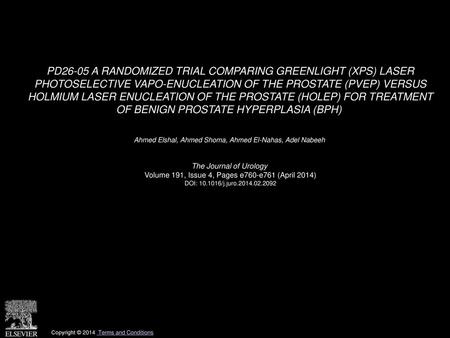 PD26-05 A RANDOMIZED TRIAL COMPARING GREENLIGHT (XPS) LASER PHOTOSELECTIVE VAPO-ENUCLEATION OF THE PROSTATE (PVEP) VERSUS HOLMIUM LASER ENUCLEATION OF.