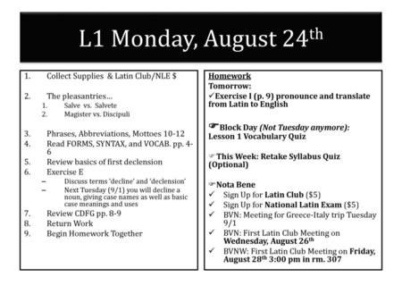 L1 Monday, August 24th Collect Supplies  & Latin Club/NLE $