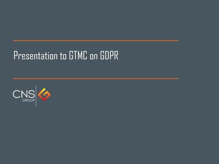 Presentation to GTMC on GDPR