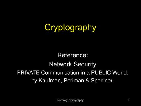 Cryptography Reference: Network Security