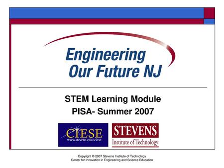 STEM Learning Module PISA- Summer 2007