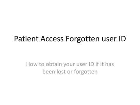 Patient Access Forgotten user ID