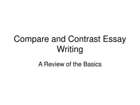 Compare and Contrast Essay Writing