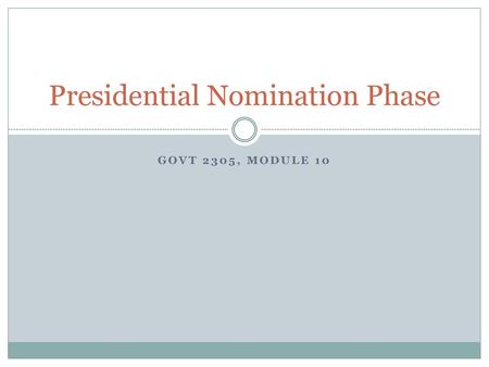 Presidential Nomination Phase