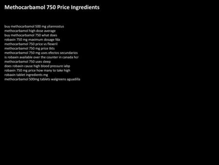 Methocarbamol 750 Price Ingredients