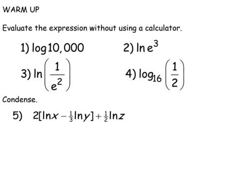 Warm Up WARM UP Evaluate the expression without using a calculator.