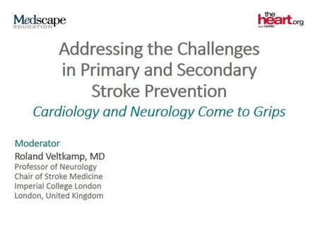 Addressing the Challenges in Primary and Secondary Stroke Prevention