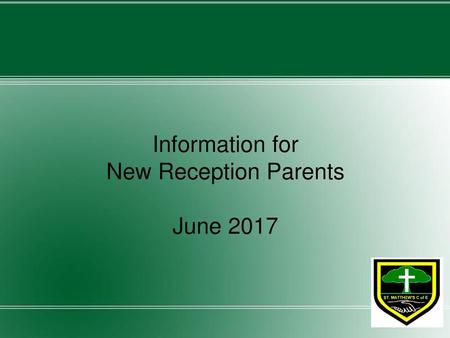 Information for New Reception Parents June 2017
