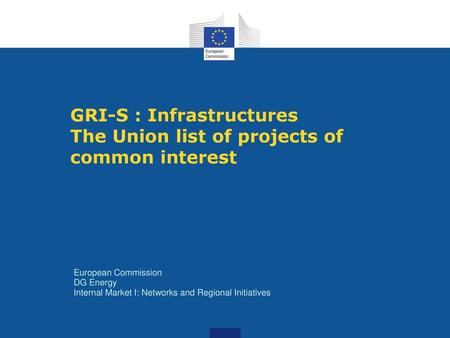 GRI-S : Infrastructures The Union list of projects of common interest