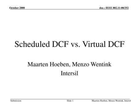 Scheduled DCF vs. Virtual DCF