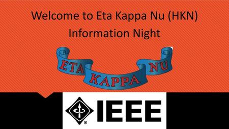 Welcome to Eta Kappa Nu (HKN) Information Night