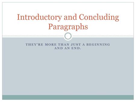 Introductory and Concluding Paragraphs