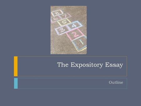 The Expository Essay Outline.