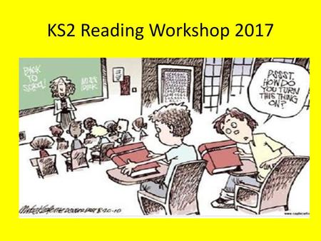 KS2 Reading Workshop 2017.