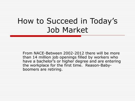 How to Succeed in Today’s Job Market