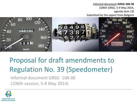 Proposal for draft amendments to Regulation No. 39 (Speedometer)