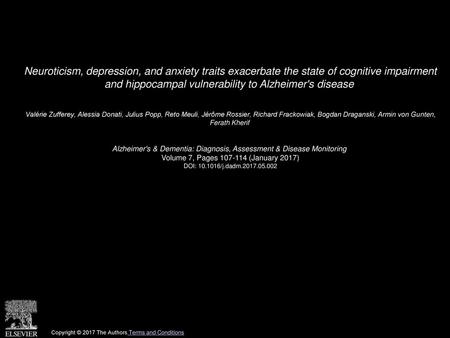 Neuroticism, depression, and anxiety traits exacerbate the state of cognitive impairment and hippocampal vulnerability to Alzheimer's disease  Valérie.