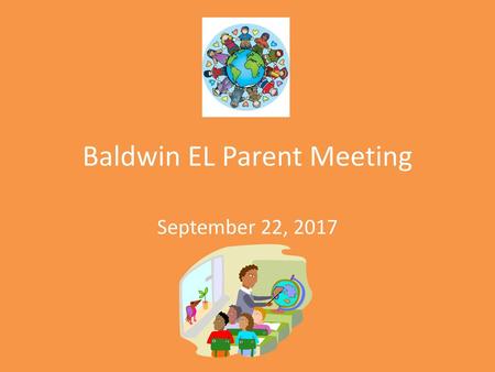 Baldwin EL Parent Meeting