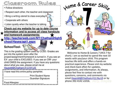 Classroom Rules Home & Career Skills 7 Mrs. Hayes SchoolTool-