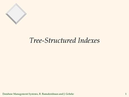 Tree-Structured Indexes