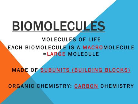 Biomolecules Molecules of Life