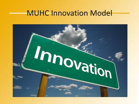 MUHC Innovation Model.