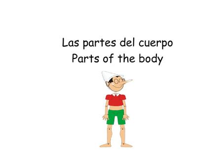 Las partes del cuerpo Parts of the body