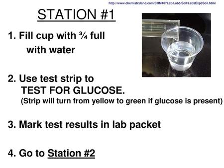STATION #1 1. Fill cup with ¾ full with water