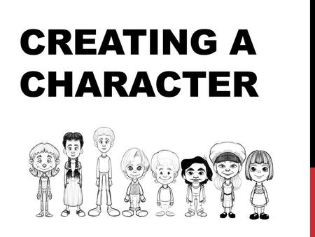 Creating a character.