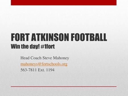 FORT ATKINSON FOOTBALL Win the day! #1fort