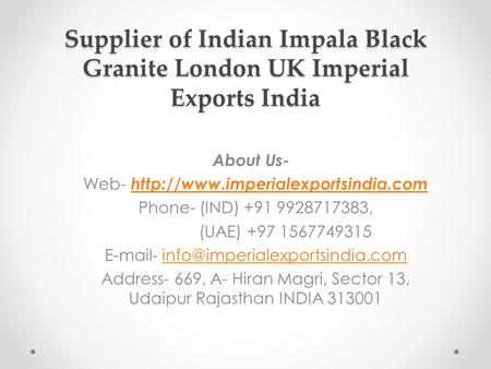 Supplier of Indian Impala Black Granite London UK Imperial Exports India 
