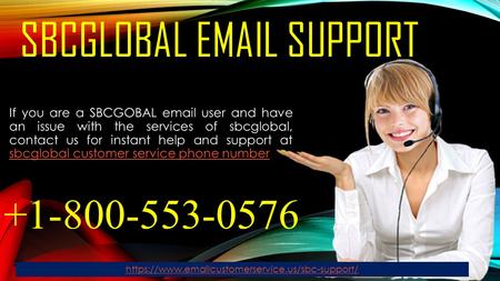 SBCGLOBAL  SUPPORT If you are a SBCGOBAL  user and have an issue with the services of sbcglobal, contact us for instant help and support at sbcglobal.