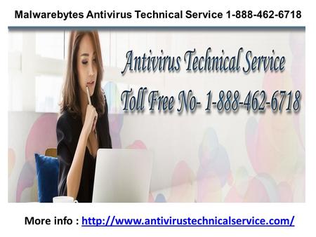 Malwarebytes Antivirus Technical Service More info :