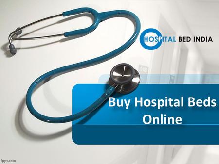 Buy Hospital Beds Online Buy Hospital Beds Online.