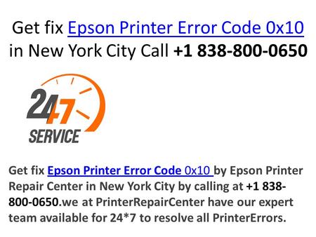 Get fix Epson Printer Error Code 0x10 in New York City Call Epson Printer Error Code 0x10 Get fix Epson Printer Error Code 0x10 by Epson.