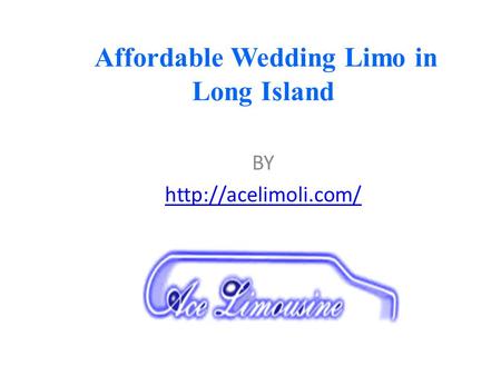 Affordable Wedding Limo in Long Island 